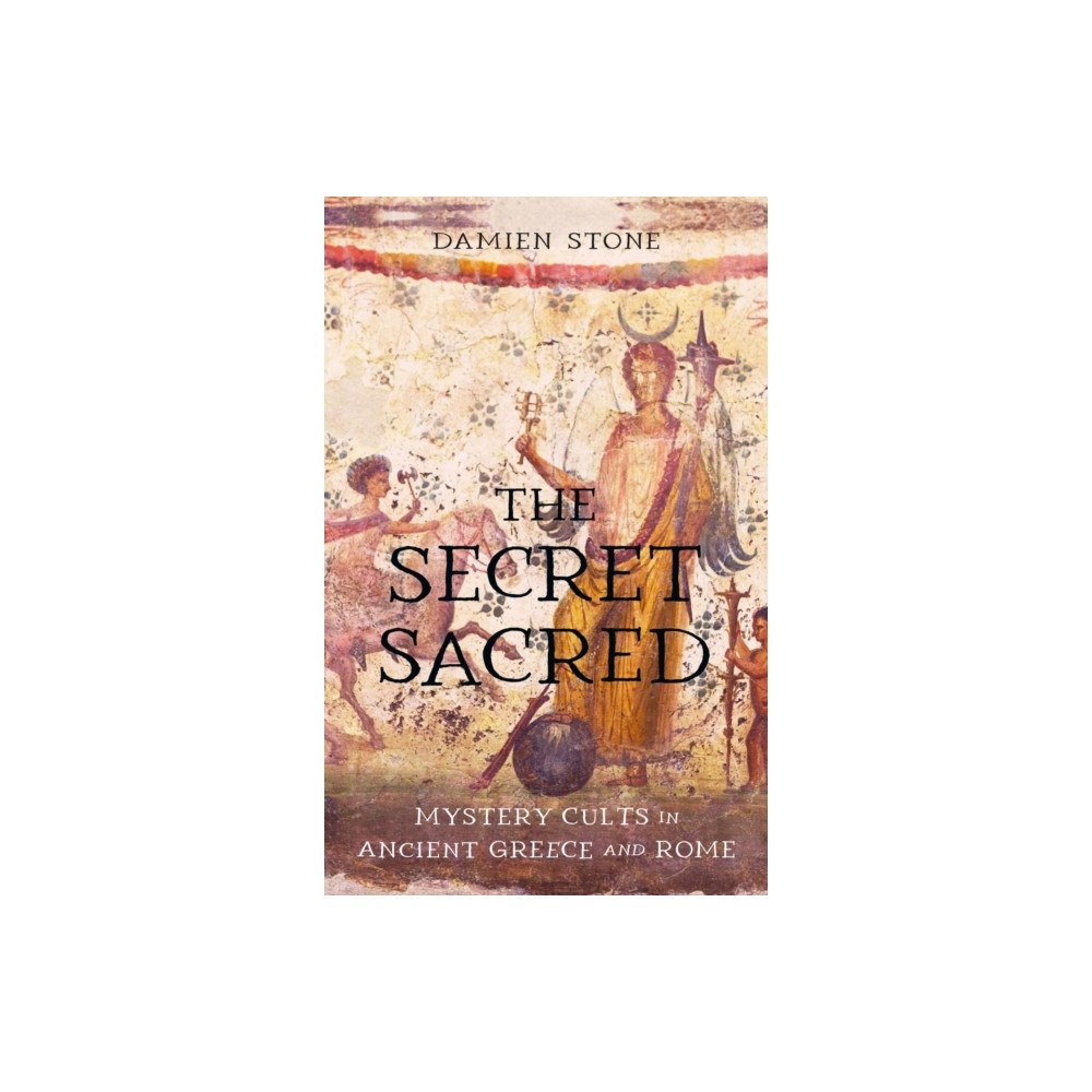 Reaktion Books The Secret Sacred (inbunden, eng)