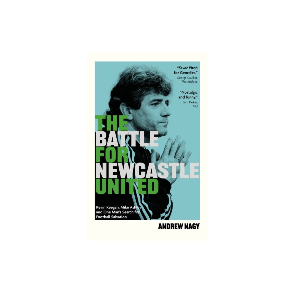 Pitch Publishing Ltd The Battle for Newcastle United (inbunden, eng)