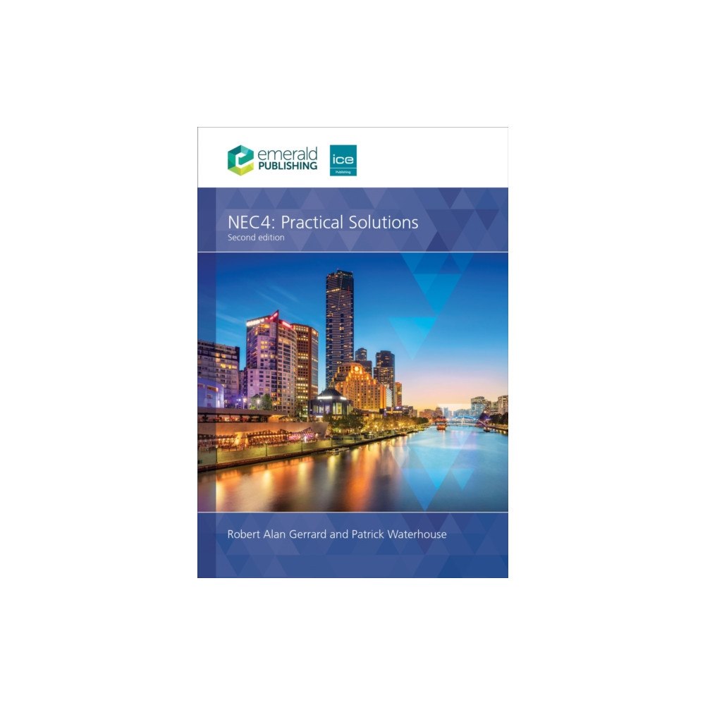 Emerald Publishing Limited NEC4: Practical Solutions (häftad, eng)