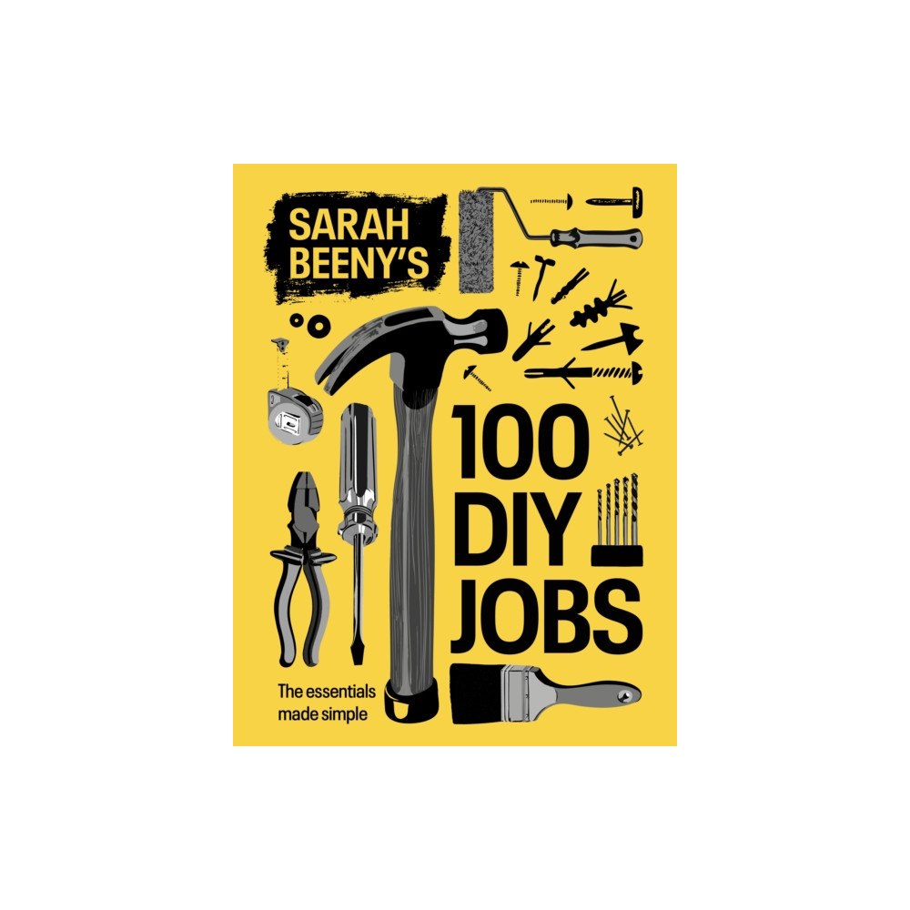 Quadrille Publishing Ltd Sarah Beeny's 100 DIY Jobs (inbunden, eng)
