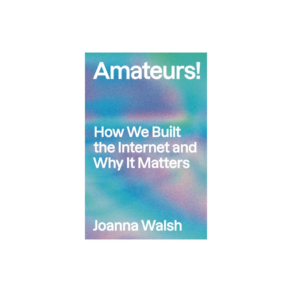 Verso Books Amateurs! (häftad, eng)