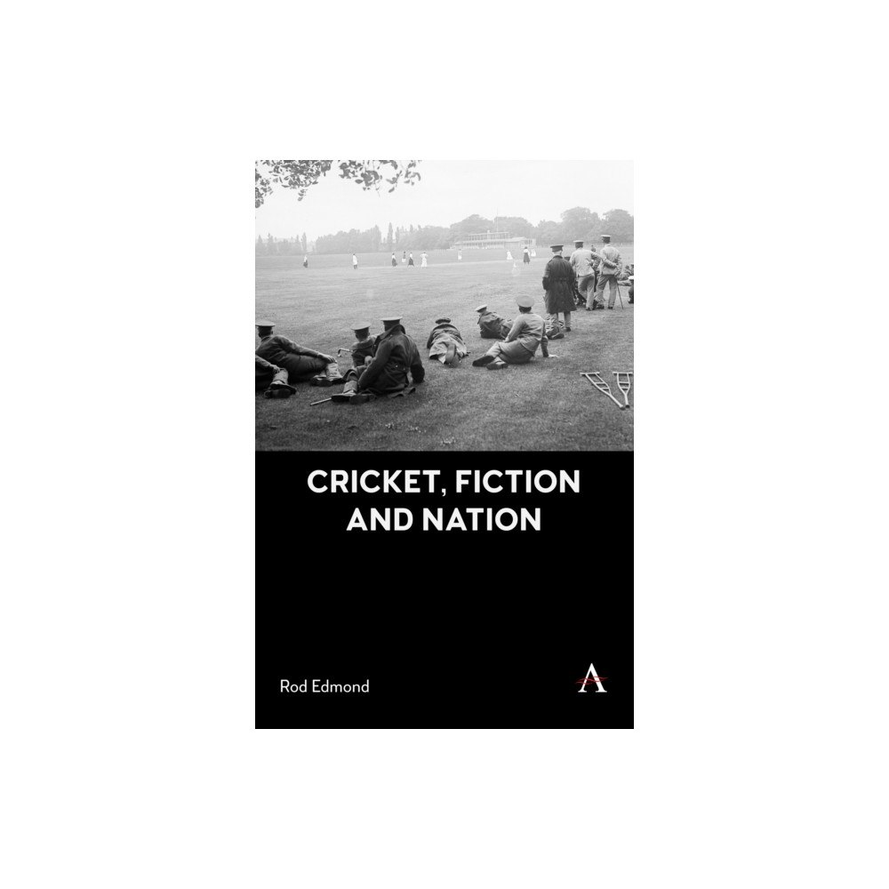 Anthem press Cricket, Fiction and Nation (häftad, eng)