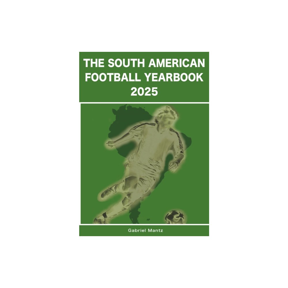 Soccer Books Ltd The South American Football Yearbook 2025 (häftad, eng)