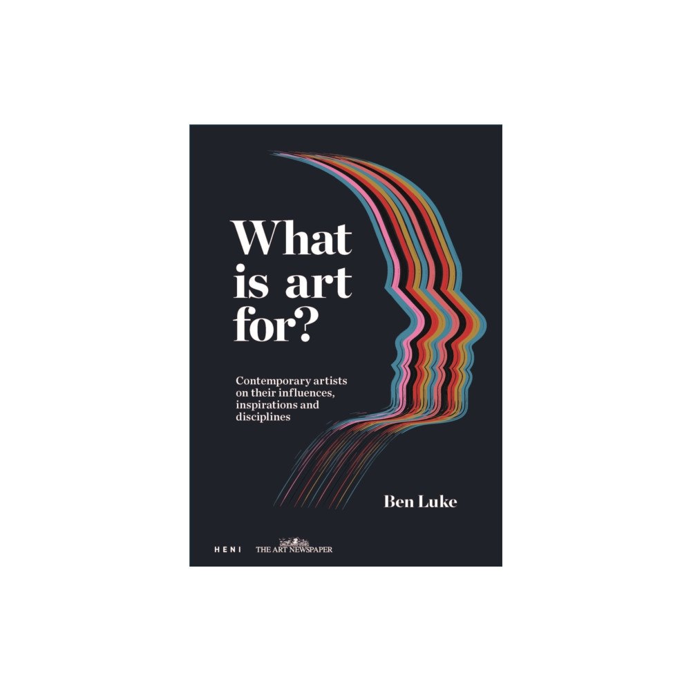 HENI Publishing What is art for? (inbunden, eng)