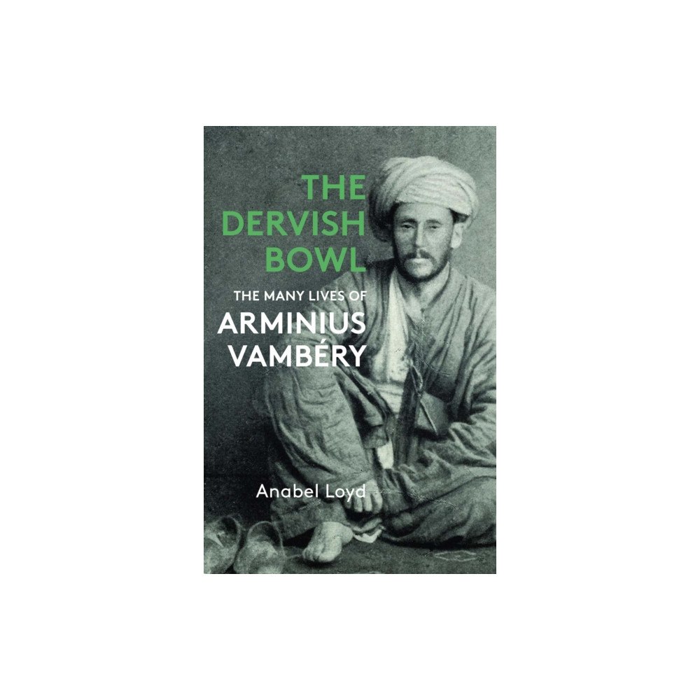 Haus Publishing The Dervish Bowl (häftad, eng)