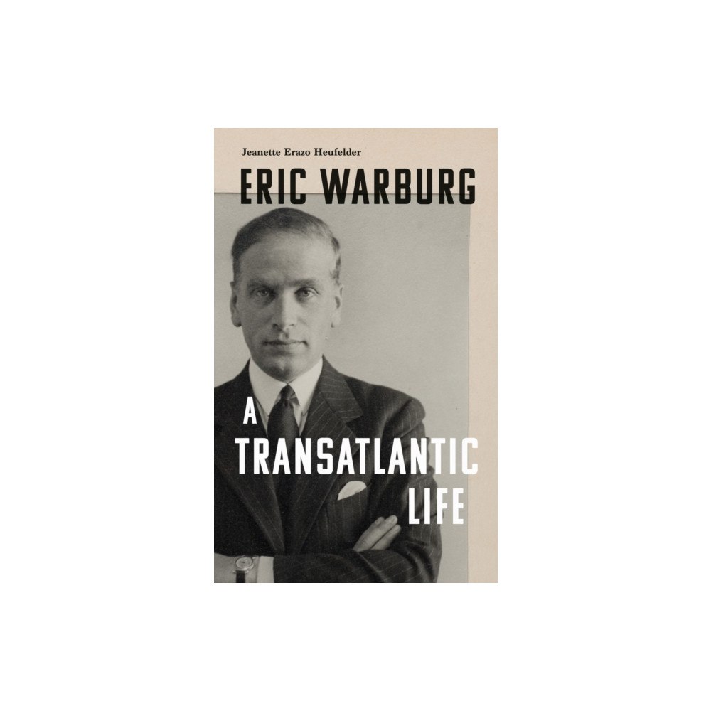 Haus Publishing Eric Warburg (inbunden, eng)
