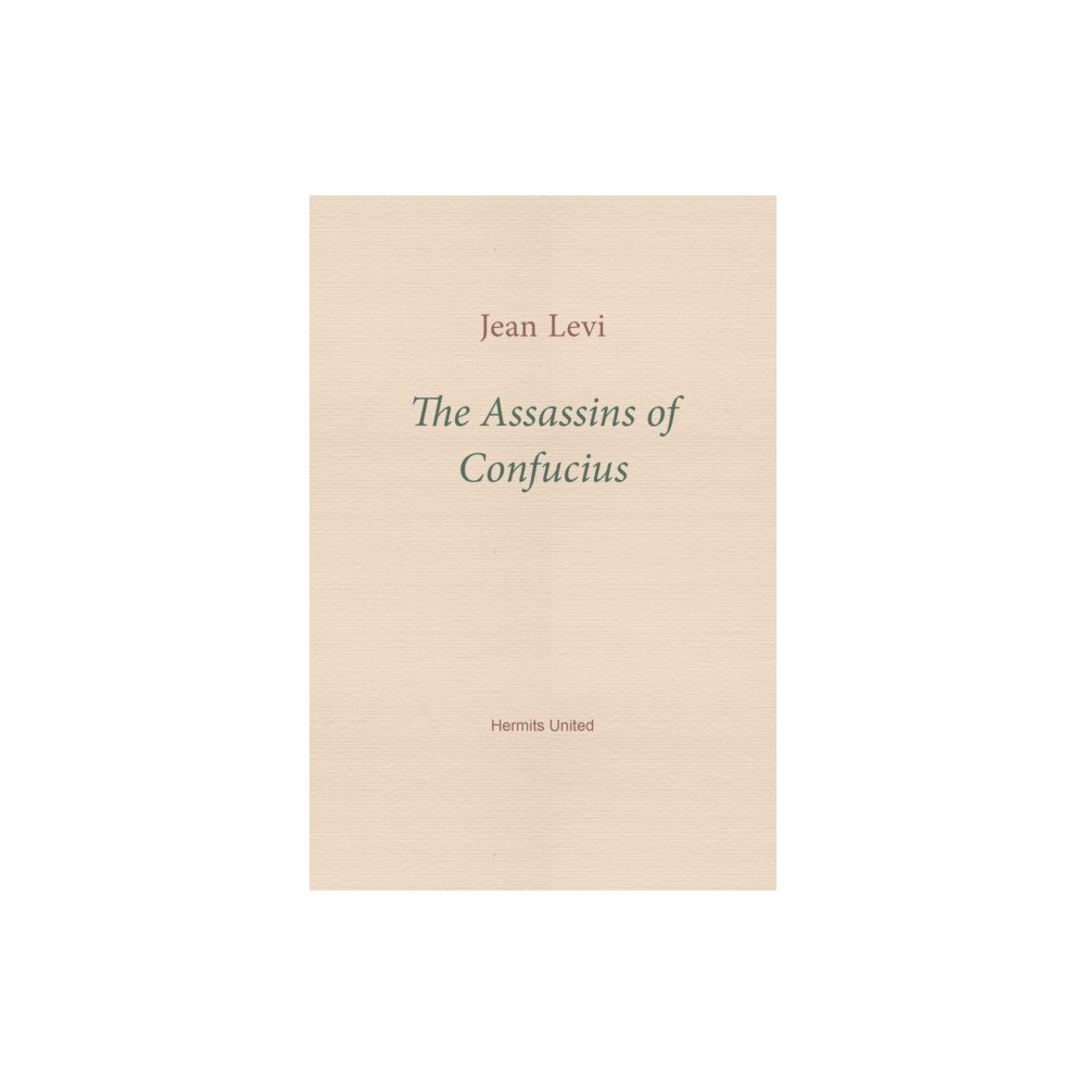 Hermits United The Assassins of Confucius (häftad, eng)
