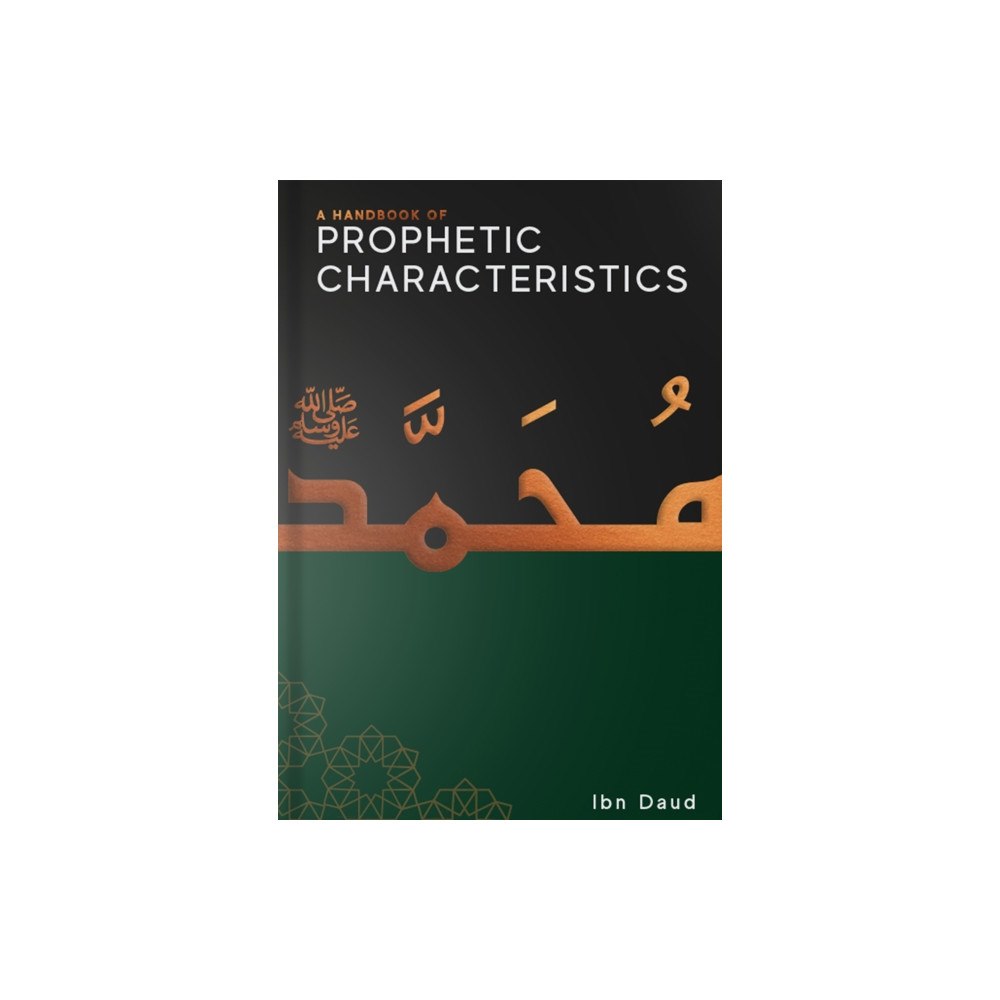 Ibn Daud Books A Handbook of Prophetic Characteristics (häftad, eng)