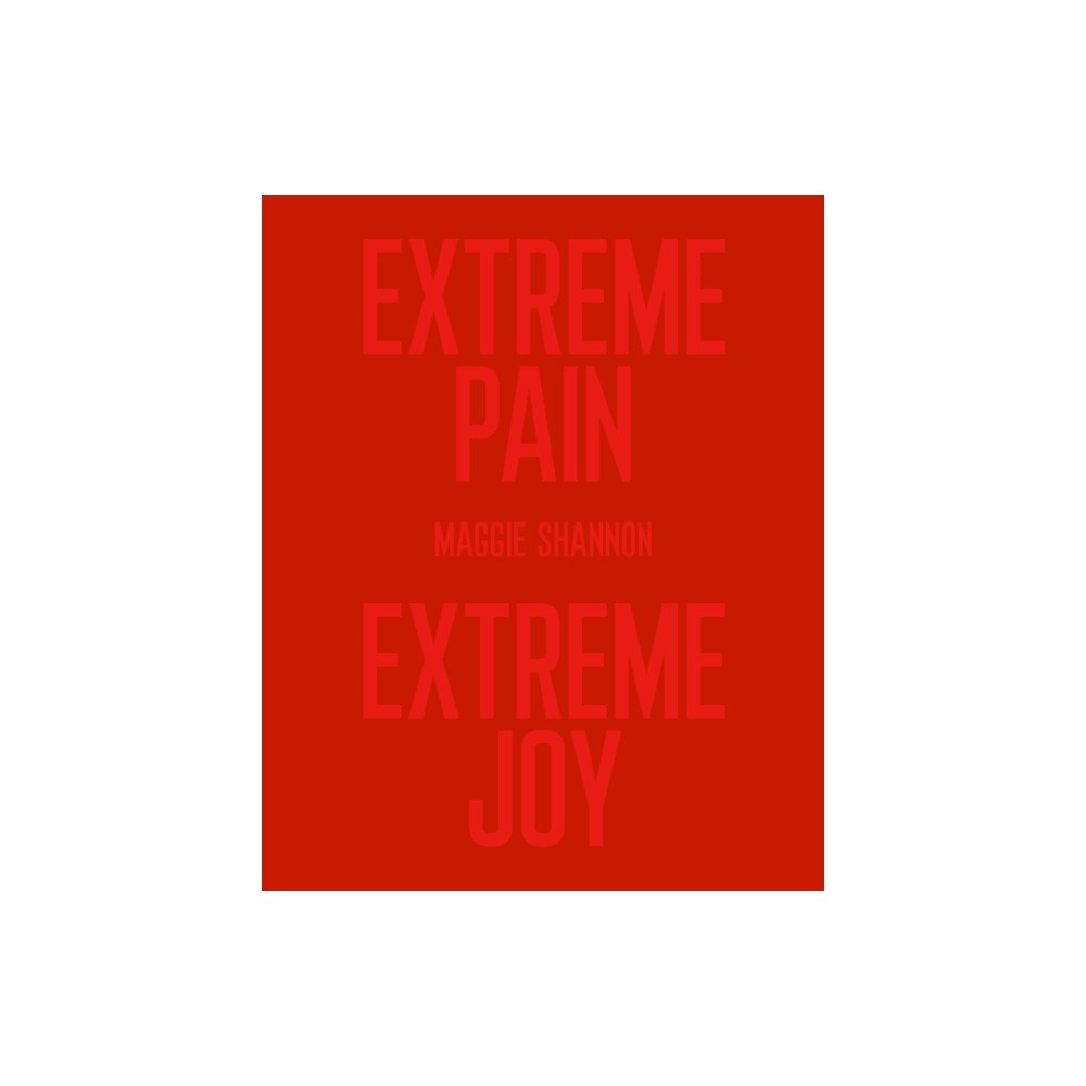 Ra & Olly Ltd Extreme Pain, Extreme Joy (häftad, eng)