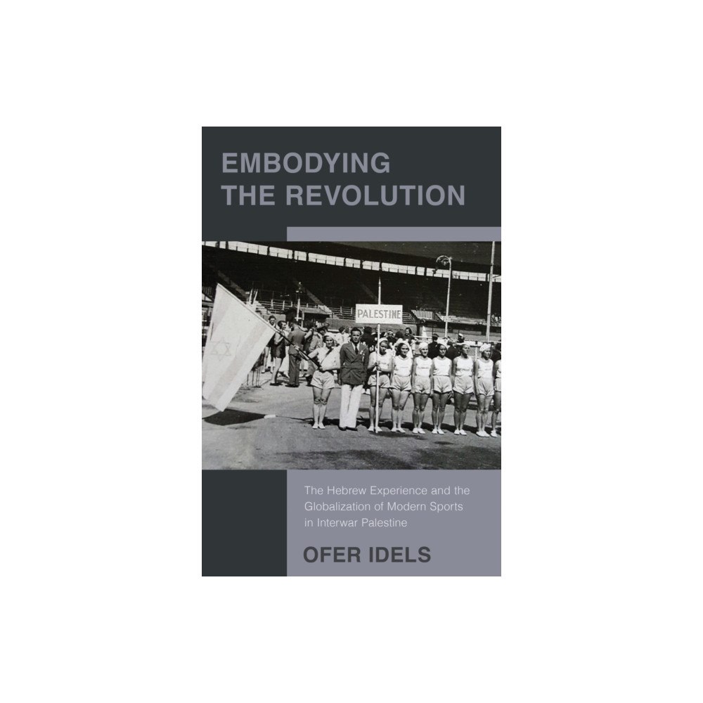 Rutgers University Press Embodying the Revolution (häftad, eng)