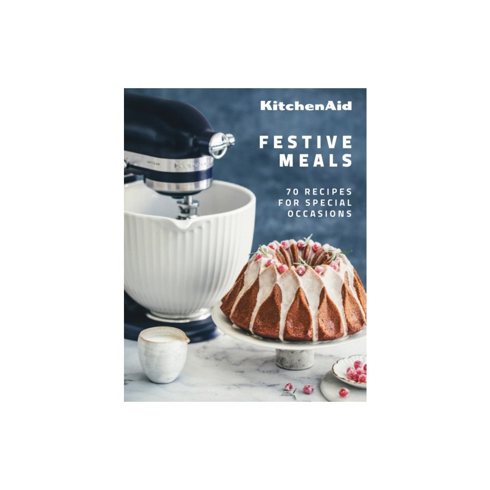 Webedia Books KitchenAid Festive Meals (inbunden, eng)