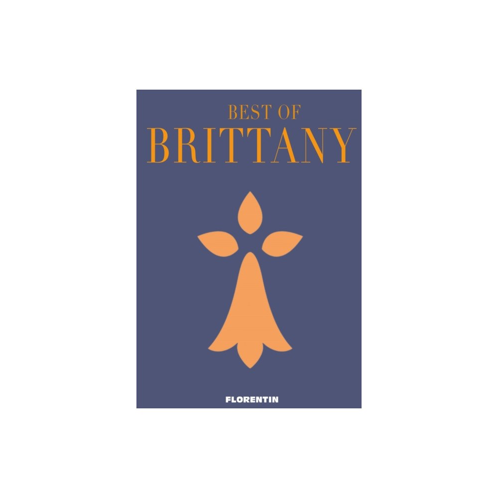 Florentin Best of Brittany (inbunden, bre)