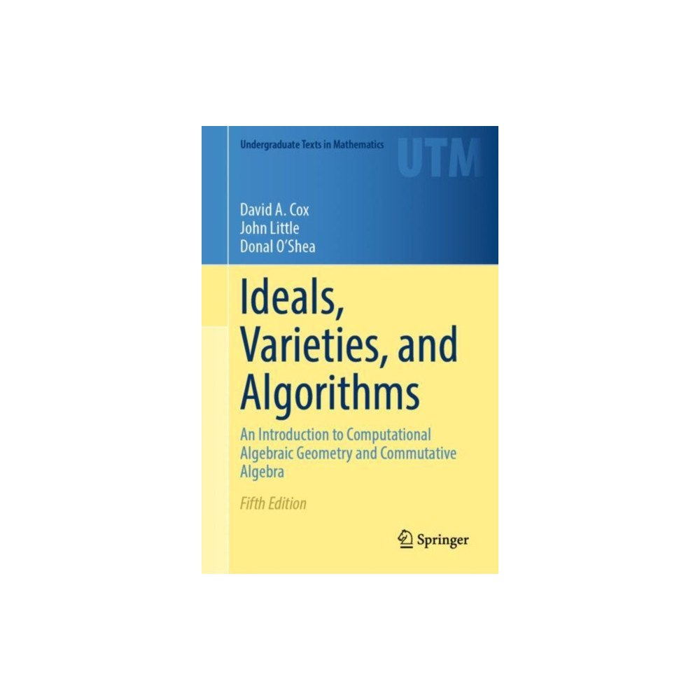 Springer International Publishing AG Ideals, Varieties, and Algorithms (inbunden, eng)