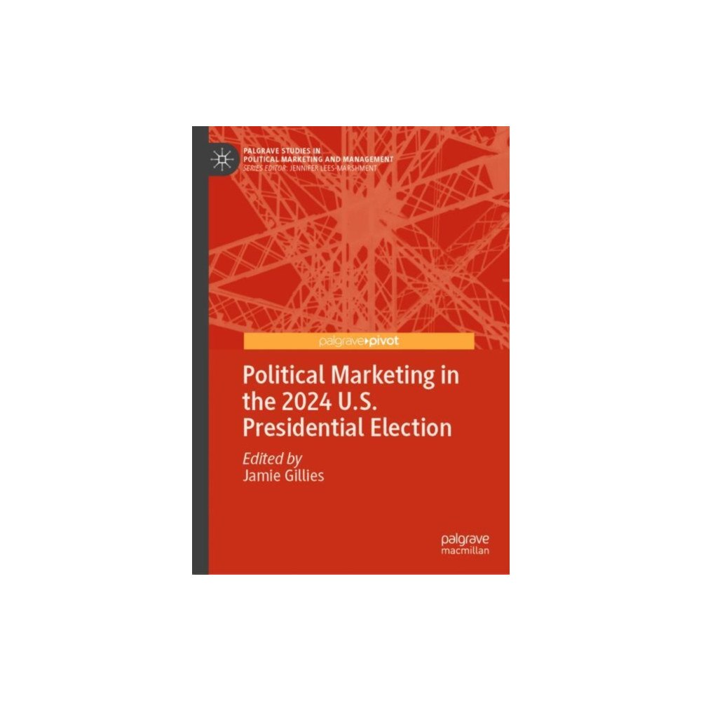 Springer International Publishing AG Political Marketing in the 2024 U.S. Presidential Election (inbunden, eng)