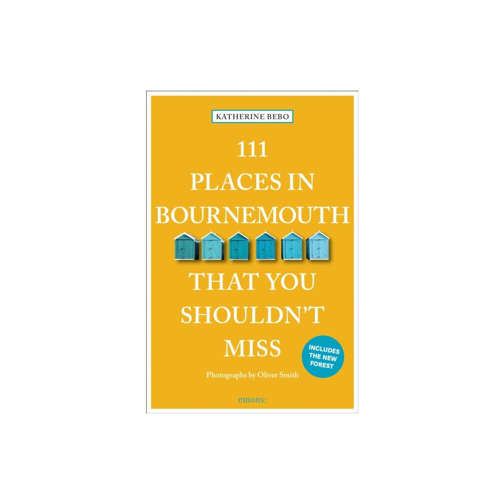 Emons Verlag GmbH 111 Places in Bournemouth That You Shouldn't Miss (häftad, eng)