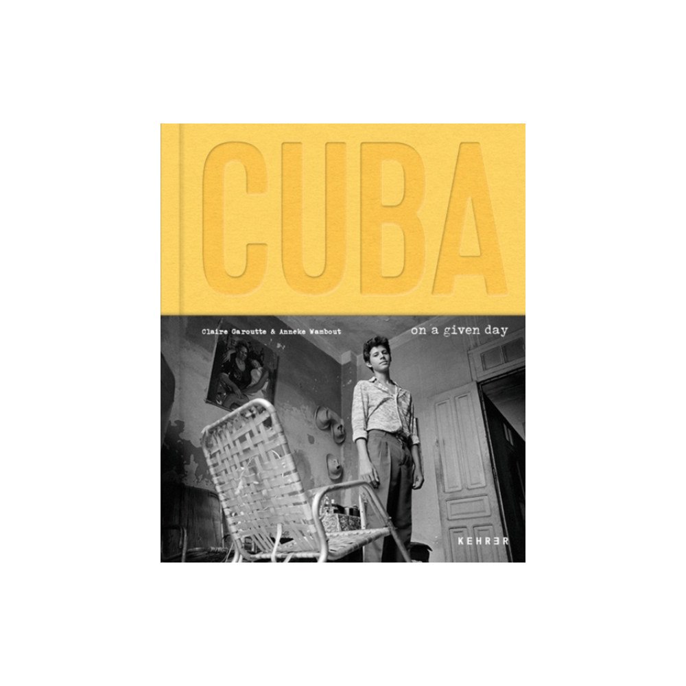 Kehrer Verlag Cuba. On a Given Day (inbunden, eng)