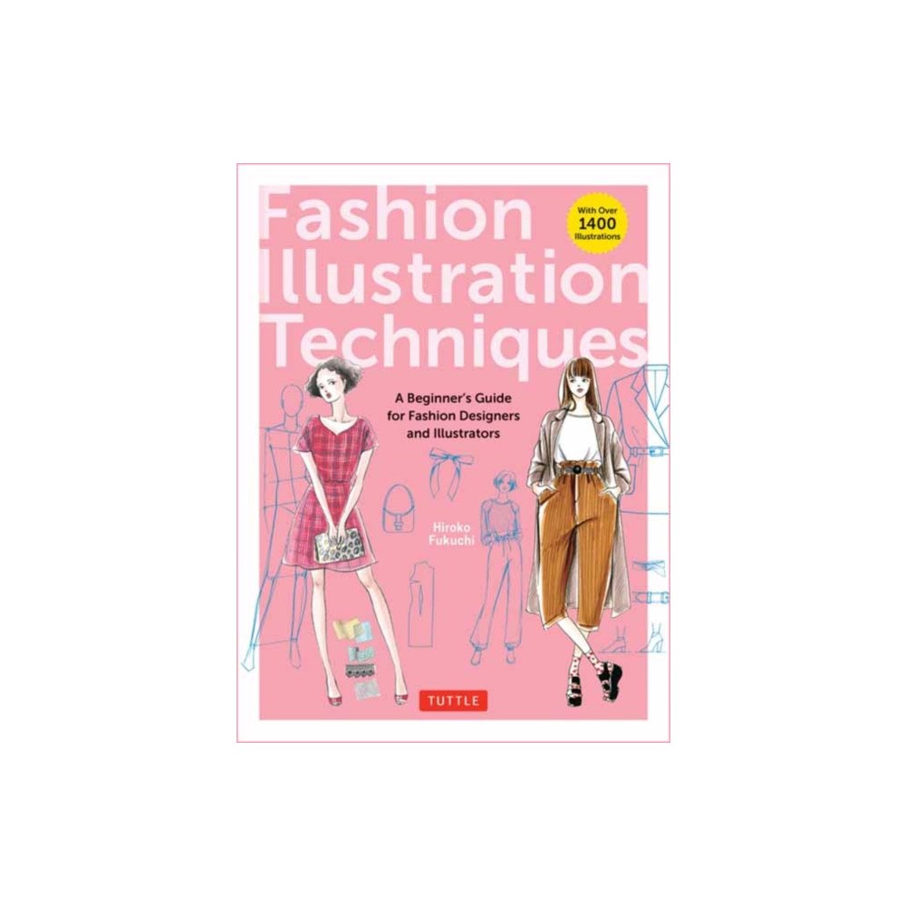 Tuttle Publishing Fashion Illustration Techniques (häftad, eng)