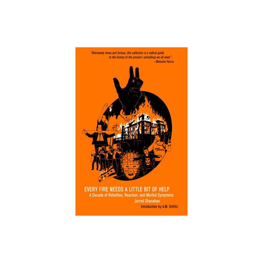 PM Press Every Fire Needs a Little Help (häftad, eng)