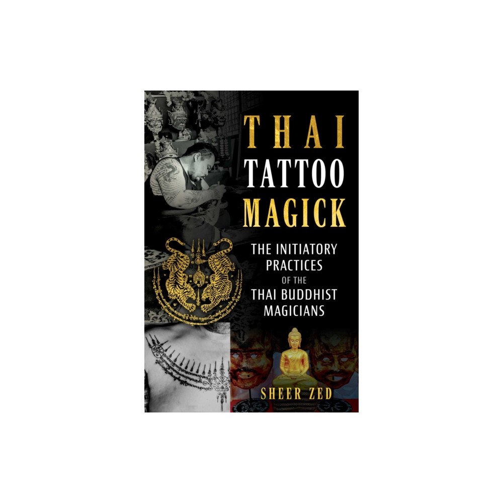 Inner Traditions Bear and Company Thai Tattoo Magick (häftad, eng)