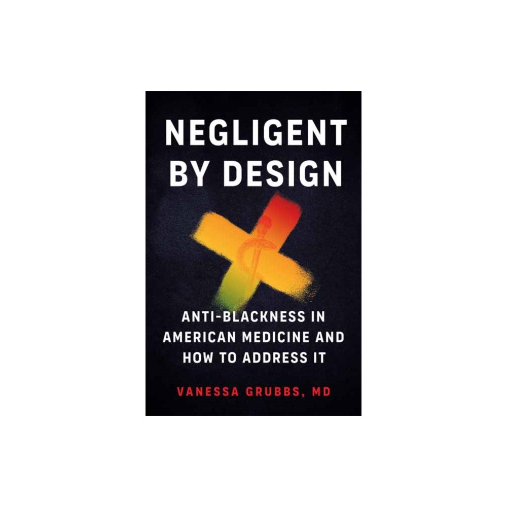 North Atlantic Books,U.S. Negligent by Design (häftad, eng)