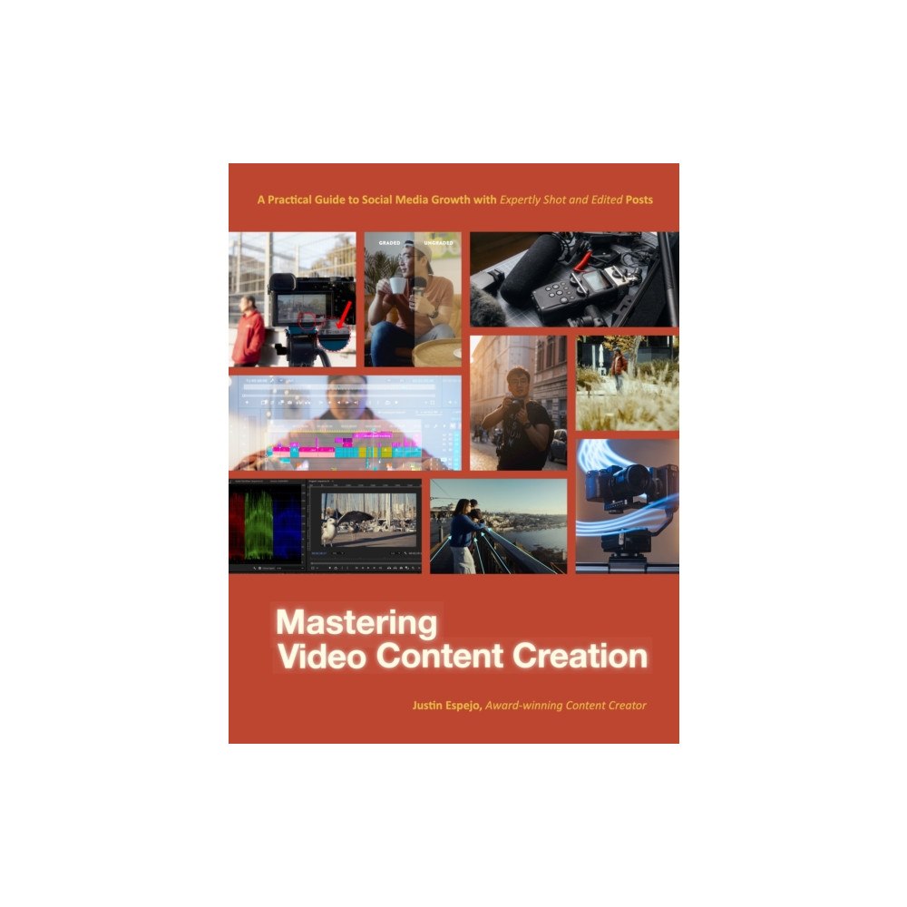 Page Street Publishing Co. Mastering Video Content Creation (häftad, eng)