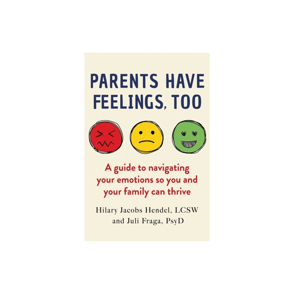 Crooked Lane Books Parents Have Feelings, Too (häftad, eng)