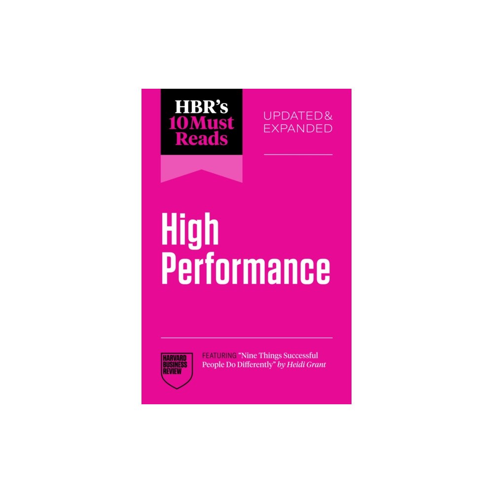 Harvard Business Review Press HBR's 10 Must Reads on High Performance, Updated and Expanded (häftad, eng)