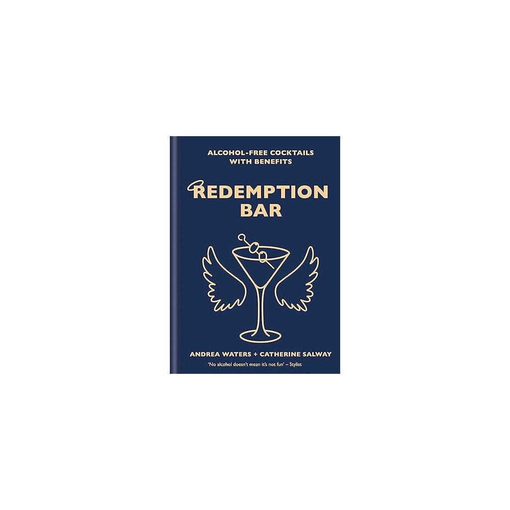 Andrea Waters Redemption bar - alcohol-free cocktails with benefits (inbunden, eng)