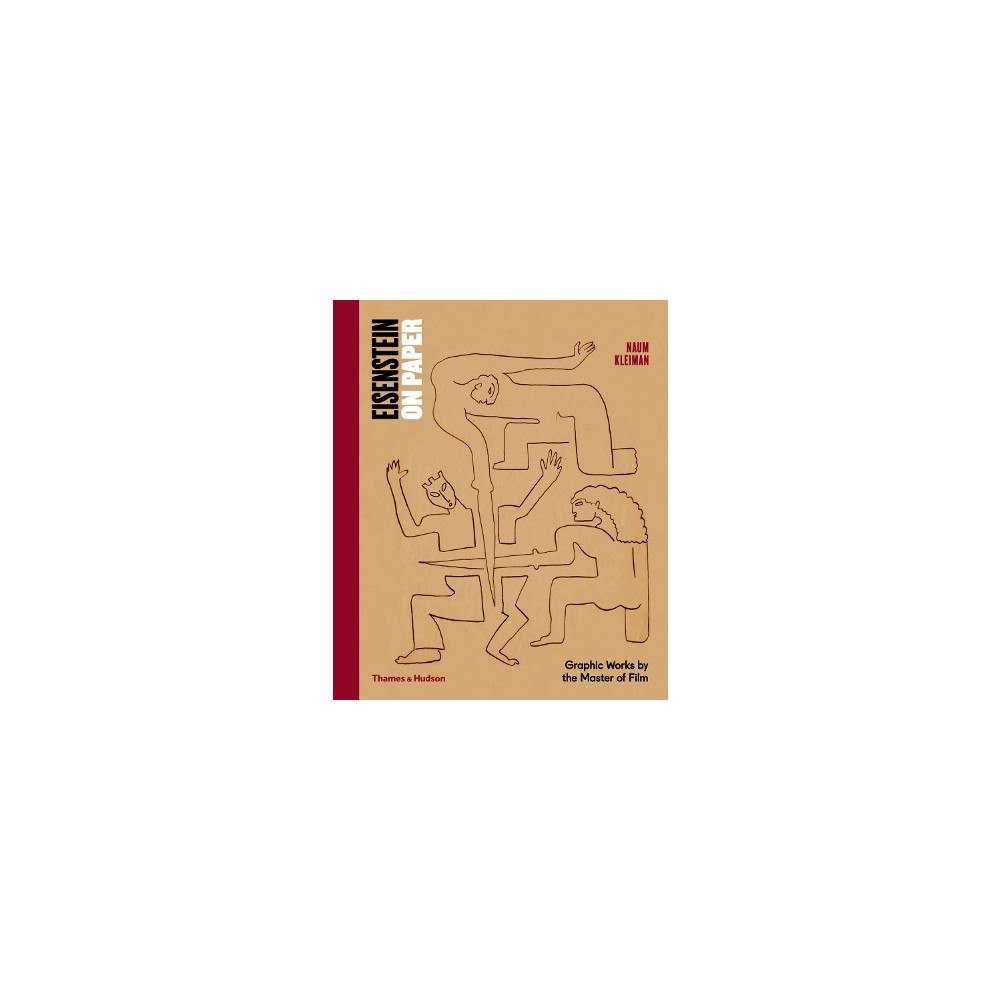 Naum Kleiman Eisenstein on paper - graphic works by the master of film (inbunden, eng)