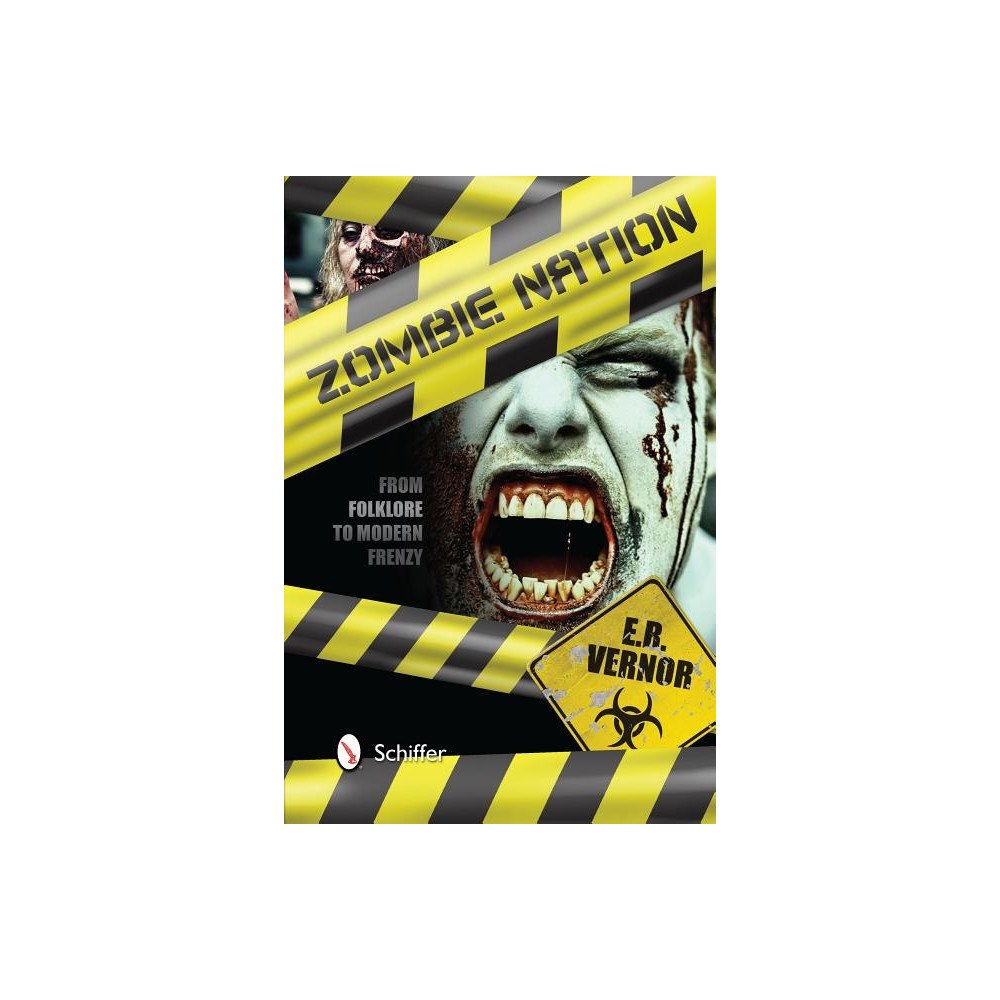 E. R. Vernor Zombie nation - from folklore to modern frenzy (inbunden, eng)