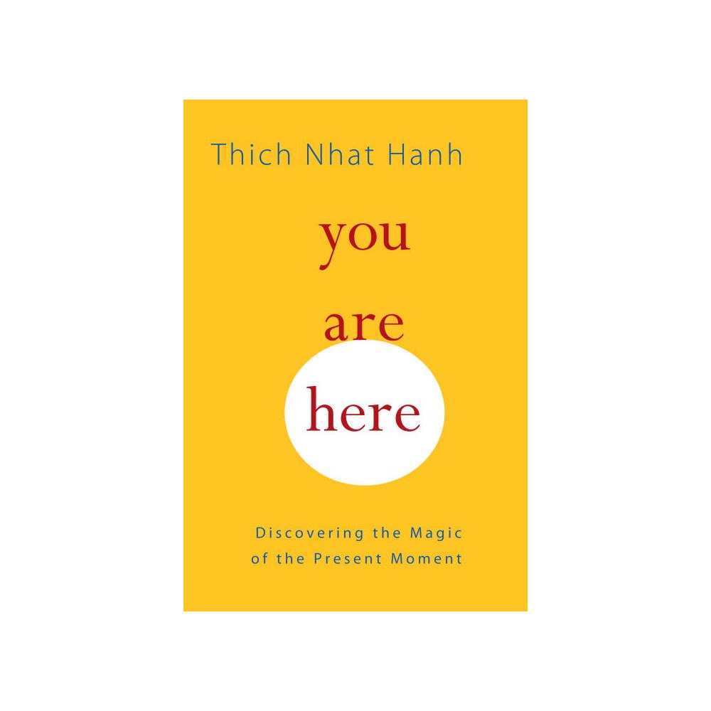 Thich Nhat Hanh You are here (häftad, eng)