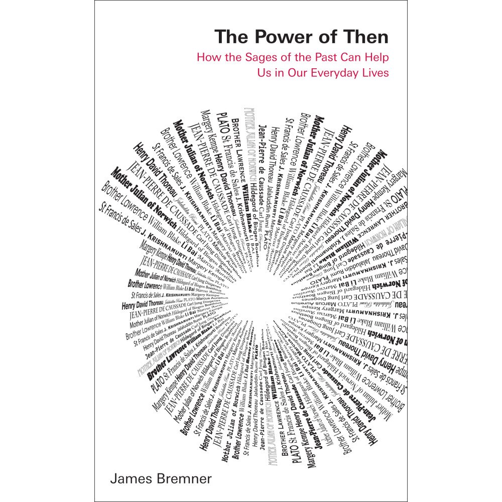 James Bremner The Power of Then (häftad, eng)