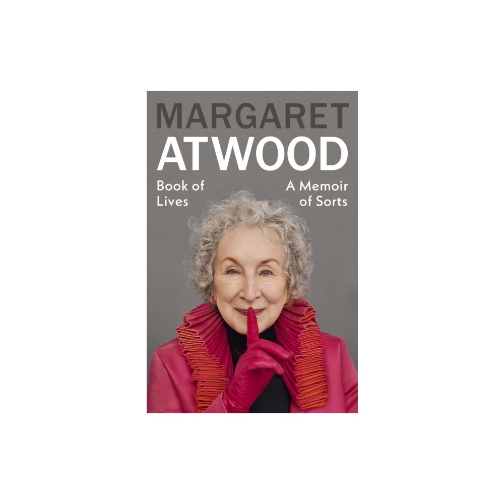 Margaret Atwood Book of Lives (inbunden, eng)