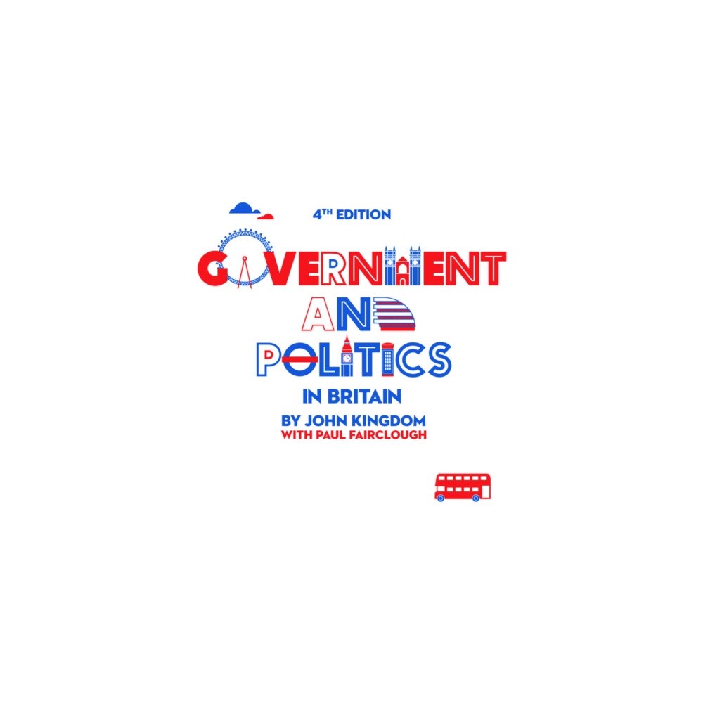 John Wiley And Sons Ltd Government and Politics in Britain (häftad, eng)