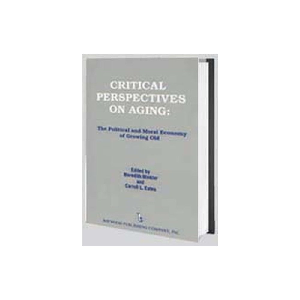 Baywood Publishing Company Inc Critical Perspectives on Aging (häftad, eng)