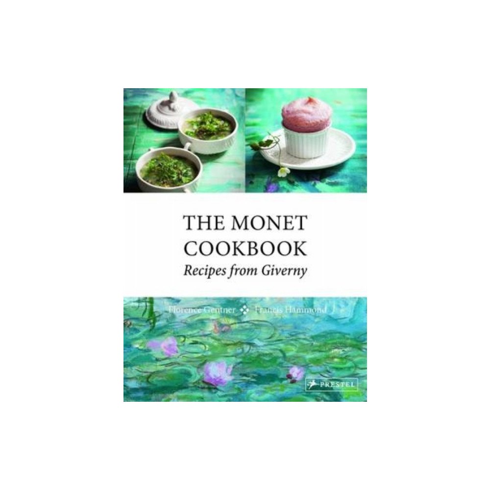 Prestel The Monet Cookbook (inbunden, eng)