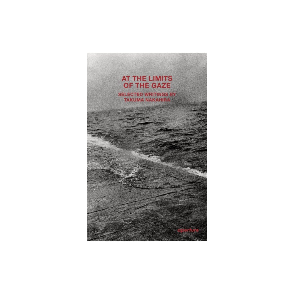 Aperture At the Limits of the Gaze (häftad, eng)