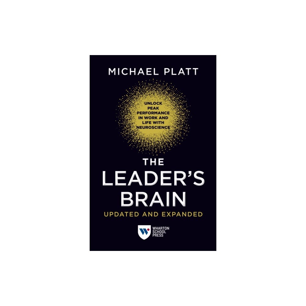 Wharton Digital Press The Leader's Brain, Updated and Expanded (häftad, eng)