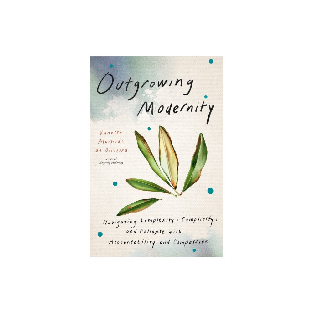 North Atlantic Books,U.S. Outgrowing Modernity (häftad, eng)