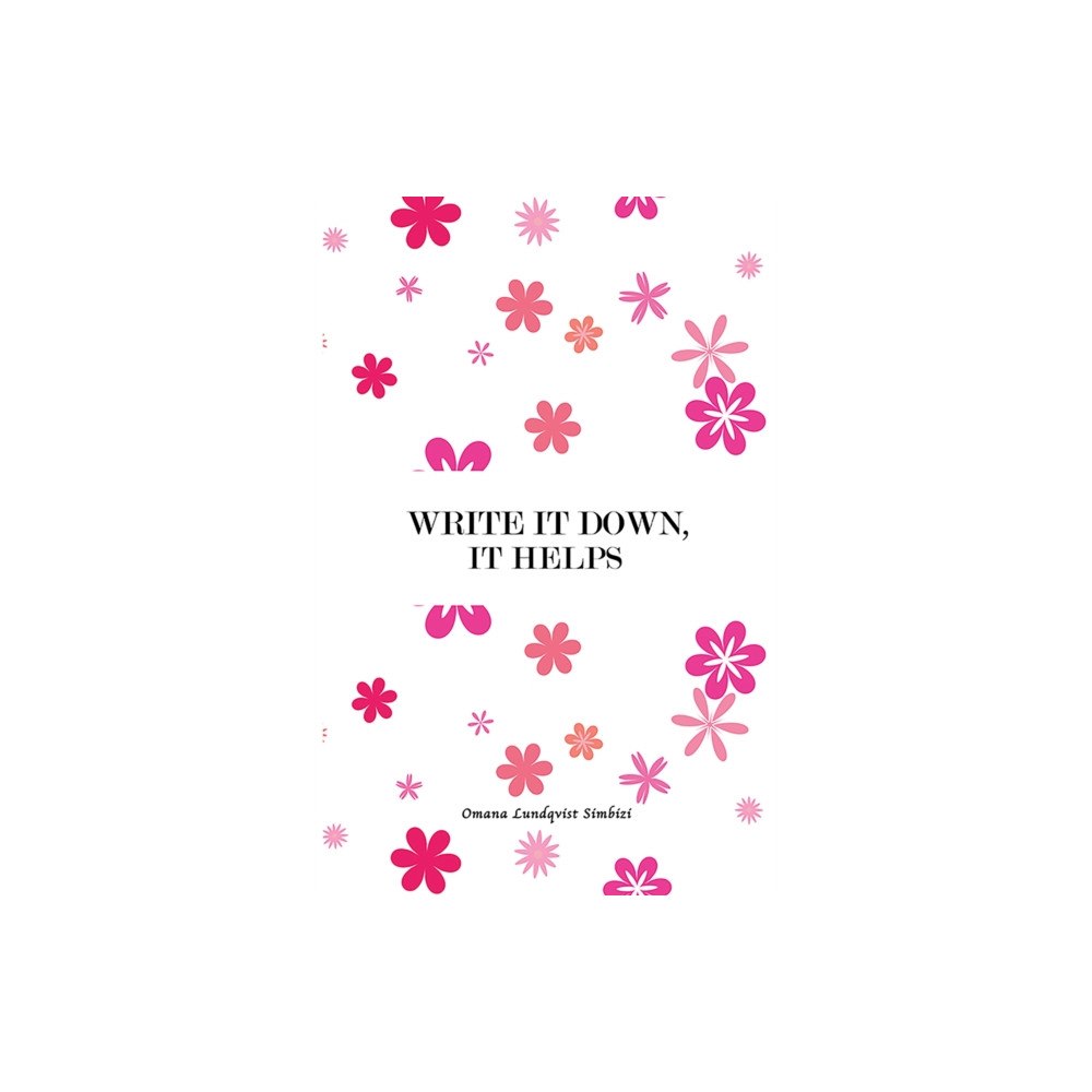 Austin Macauley Publishers Write It Down, It Helps (häftad, eng)