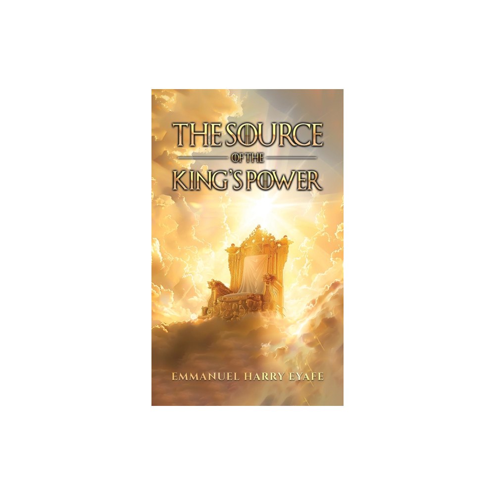 Austin Macauley Publishers The Source of the King’s Power (häftad, eng)