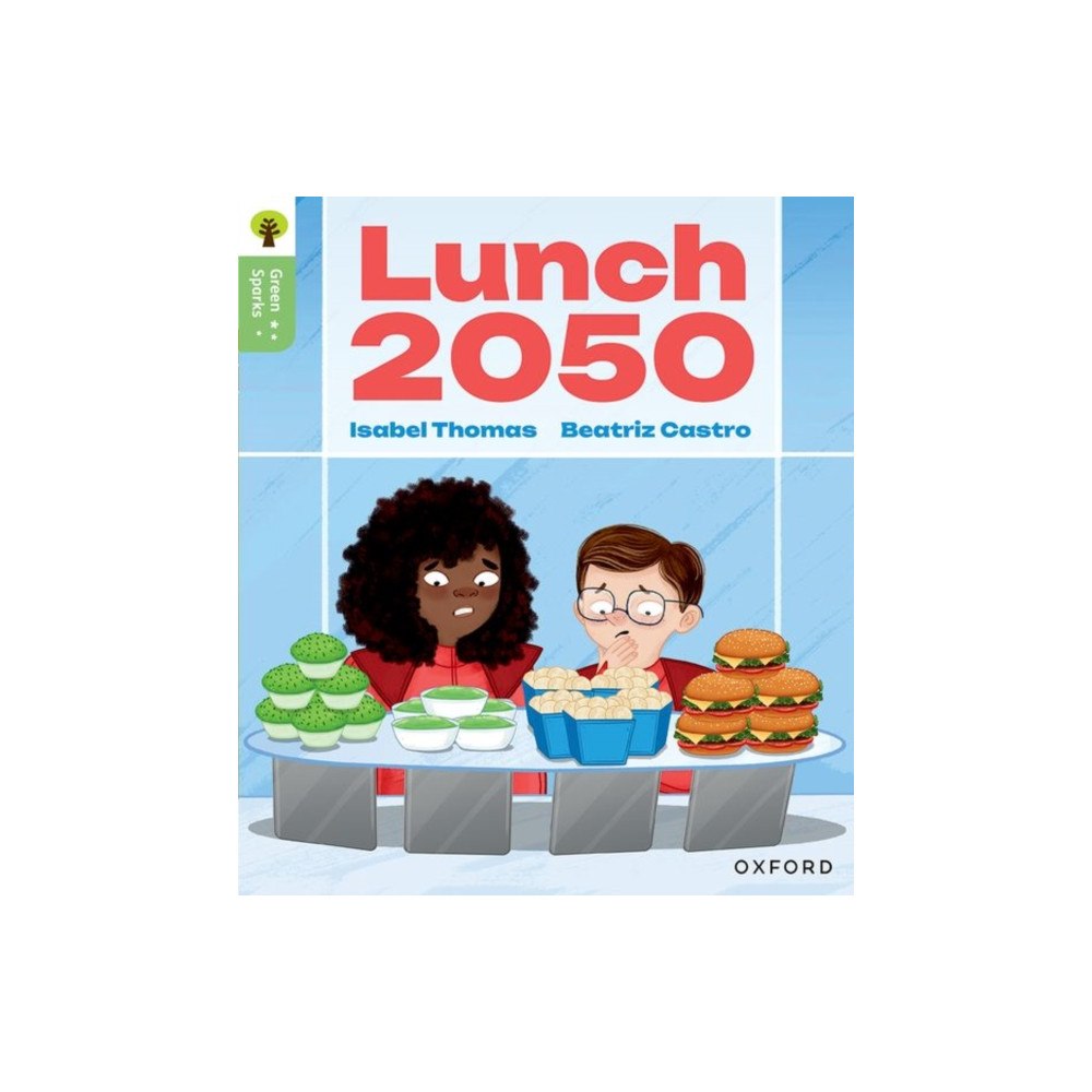 Oxford University Press Oxford Reading Tree Green Sparks: Level 6: Lunch 2050 (häftad, eng)