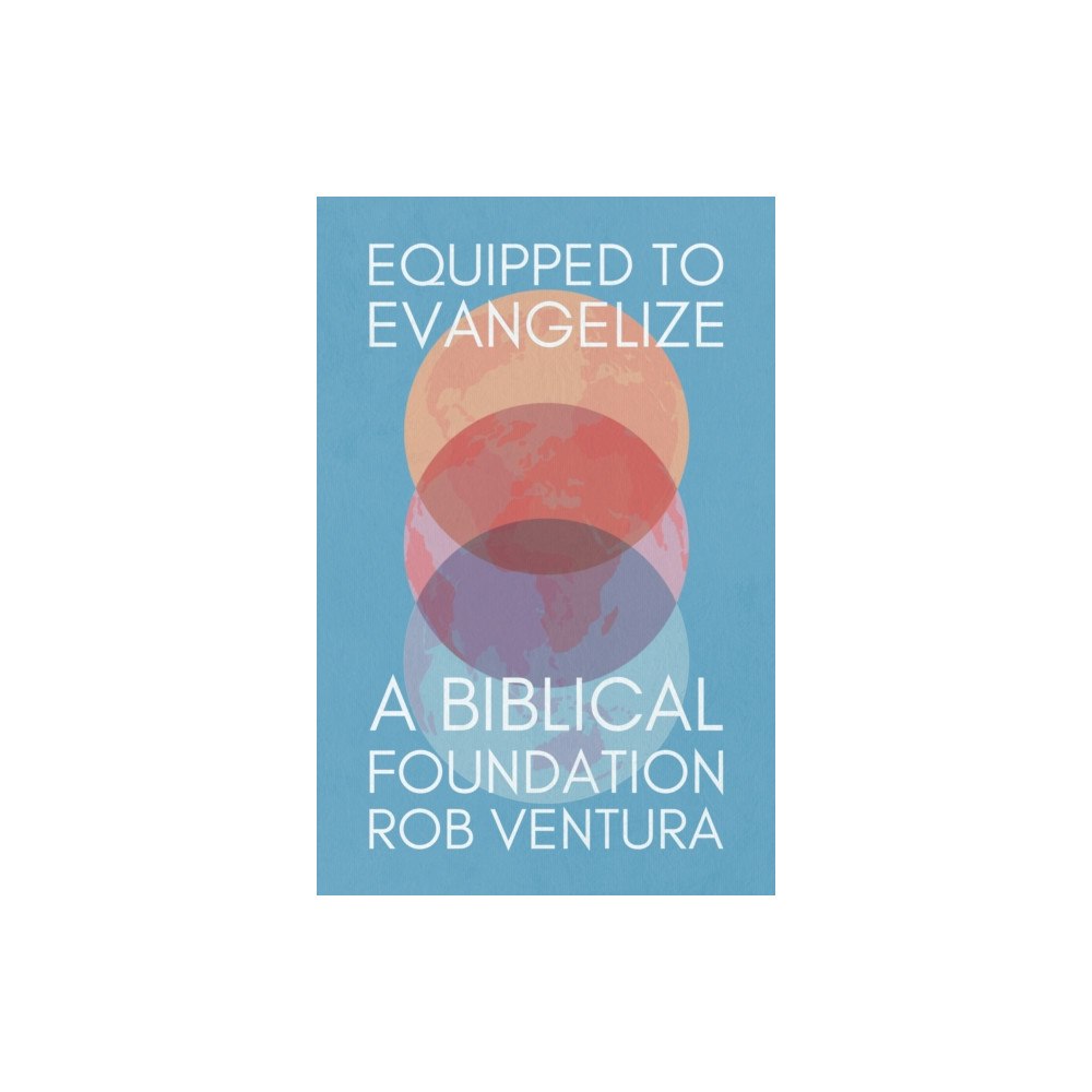 Christian Focus Publications Ltd Equipped to Evangelize (häftad, eng)