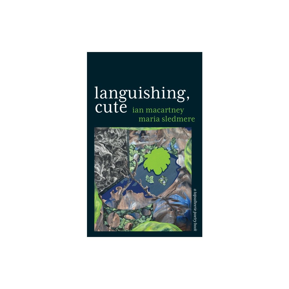 Tapsalteerie languishing, cute (häftad, eng)