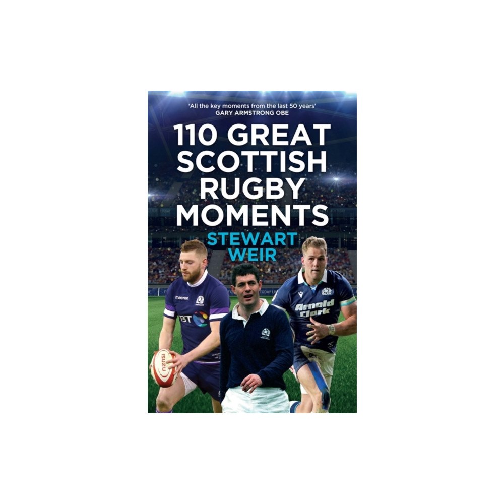 Bonnier Books Ltd 110 Great Scottish Rugby Moments (inbunden, eng)