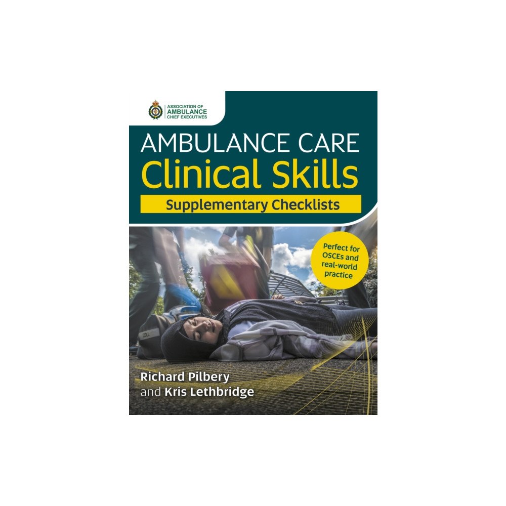 Class Publishing Ltd Ambulance Care Clinical Skills Supplementary Checklists (häftad, eng)