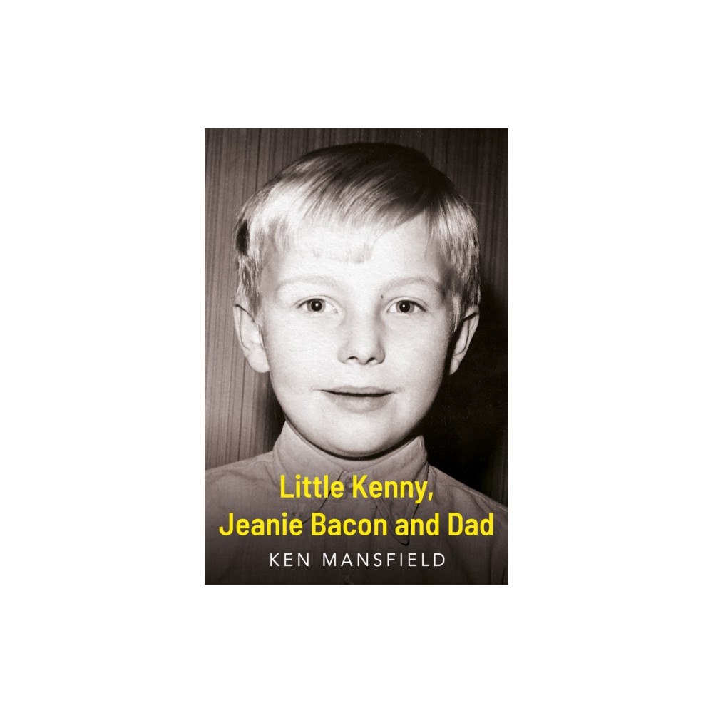 Troubador Publishing Little Kenny, Jeanie Bacon and Dad (häftad, eng)