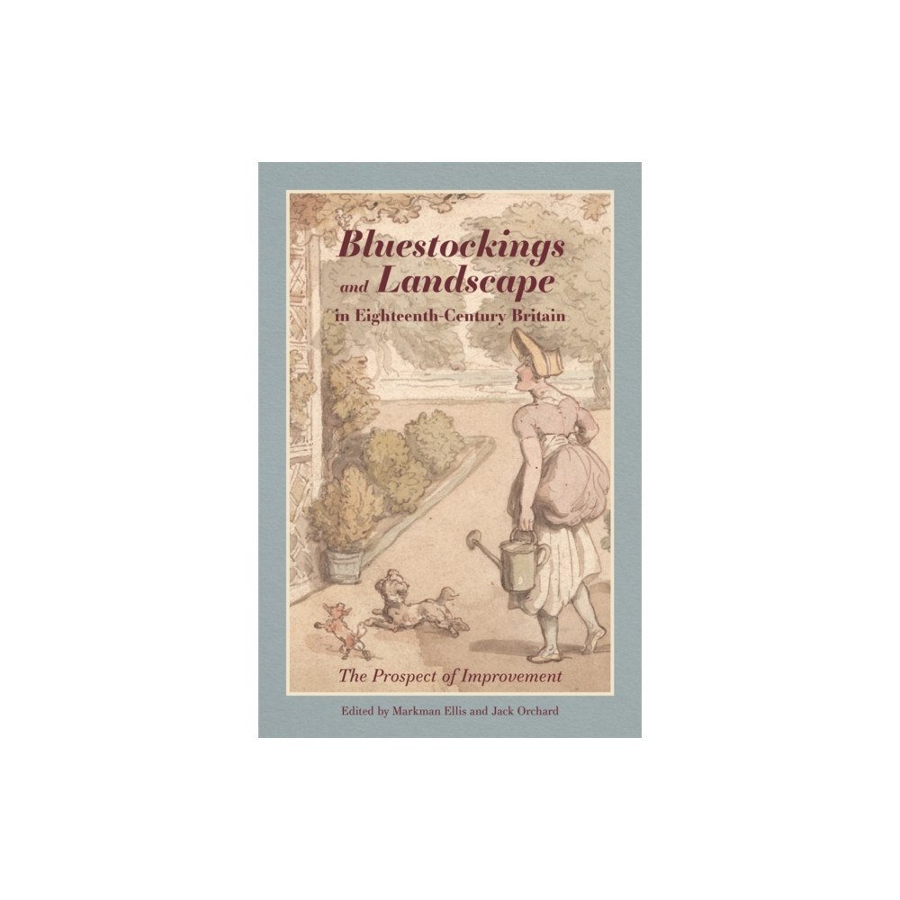 Boydell & Brewer Ltd Bluestockings and Landscape in Eighteenth-Century Britain (inbunden, eng)