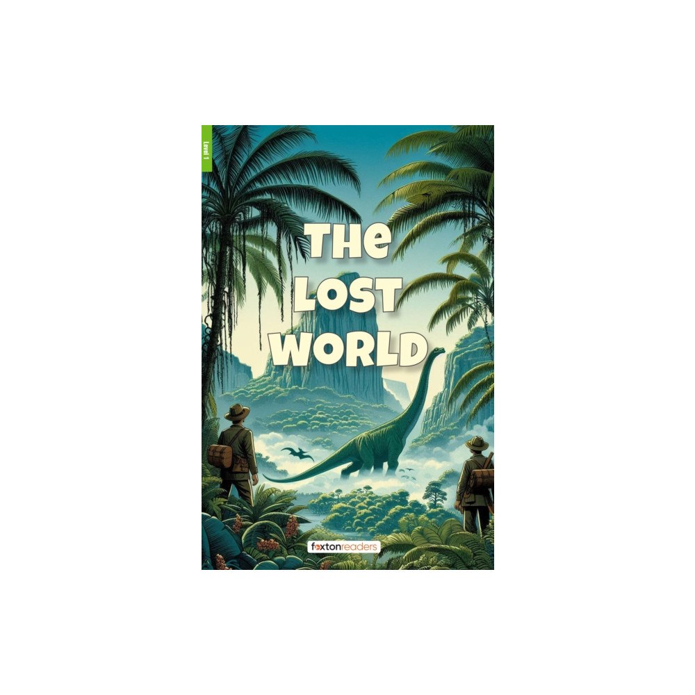 Foxton Books The Lost World - Foxton Reader Level-1 (400 Headwords A1/A2) with free online AUDIO (häftad, eng)