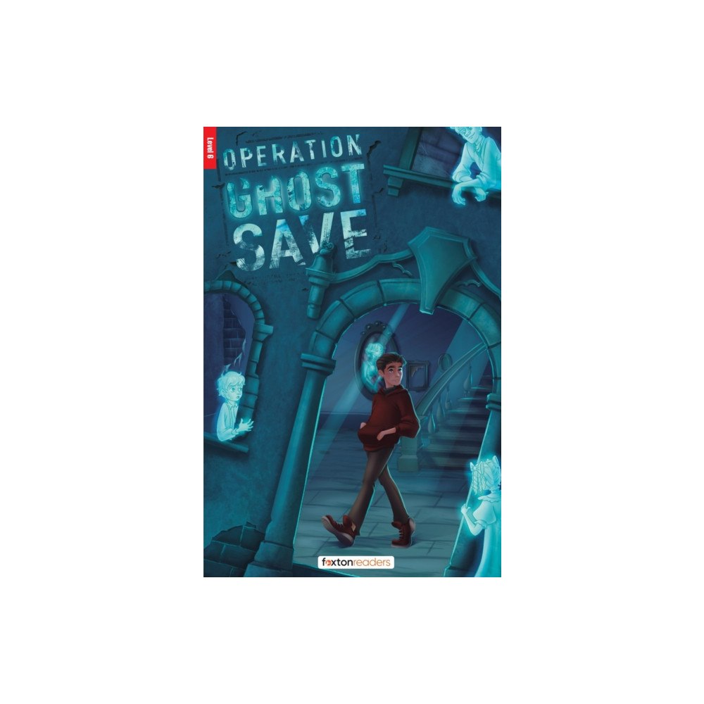 Foxton Books Operation Ghost Save - Foxton Reader Level-6 (2300 Headwords B2/C1) with free online AUDIO (häftad, eng)